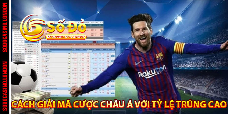 Cách giải mã cược châu Á với tỷ lệ trúng cao